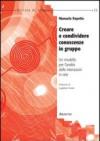 Creare e condividere conoscenze in gruppo. Un modello per l'analisi delle interazioni in rete