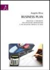 Business plan. Strategie e strumenti per diventare imprenditori e per risanare imprese in crisi
