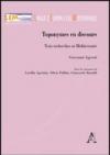 Toponymes en discours. Trois recherches en Méditerranée