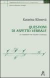 Questioni di aspetto verbale. Un confronto tra italiano e slovacco