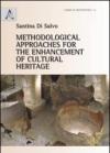 Methodological approaches for the enhancement of cultural heritage
