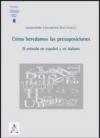 Cómo hederdamos las presuposiciones. El artículo en español y en italiano