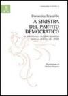 A sinistra del Partito democratico. La sinistra alle elezioni regionali dopo la debacle del 2008