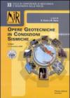 Mir 2008. Opere geotecniche in condizioni sismiche. XII ciclo di conferenze di meccanica e ingegneria delle rocce (2-3 dicembre 2008)