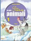 Le mie storie di animali. Vol. 1