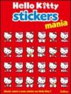 Stickers mania. Hello Kitty. Con adesivi. Ediz. illustrata