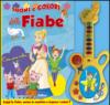 Suoni e colori delle fiabe. Con gadget