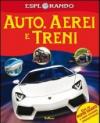 Auto, aerei, treni. Con adesivi. Con poster