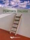 Percorsi italiani. Corso di lingua italiana per principianti. Con CD Audio