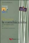 Liberare la comunicazione. Atti del Seminario pilota per operatori penitenziari (Siena, 13-17 ottobre e 17-21 novembre 2008)