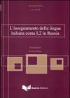 L'insegnamento della lingua italiana come L2 in Russia. Ediz. multilingue