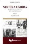 Nocera Umbra. Problemi e documenti di storia dalle origini al Novecento