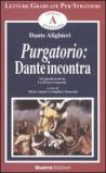 Purgatorio. Dante incontra. Sei episodi tratti da la Divina Commedia