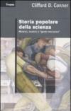 Storia popolare della scienza. Minatori, levatrci e «gente meccanica»