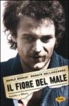 Fiore del male. Bandito a Milano (Il)