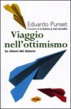 Viaggio nell'ottimismo. Le chiavi del futuro