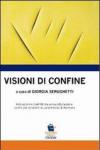 Visioni di confine. Interazioni e conflitti tra comunità locale e centri per stranieri in un territorio di frontiera