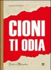 Cioni ti odia. La voce di un politico fuori dal coro