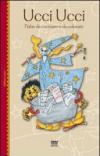 Ucci ucci. Fiabe da cucinare e da colorare