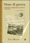 Orme di guerra. Lettere e cartoline dal fronte (1912-1919)