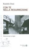 Come te nella ressurrezione memoriale per un figlio
