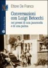 Conversazioni con Luigi Betocchi. Nei pressi di una jacaranda e di una palma