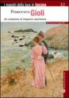 Francesco Gioli. Un campione di eleganza spontanea. Ediz. illustrata