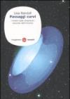 Passaggi curvi. I misteri delle dimensioni nascoste dell'Universo