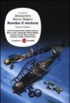 Romba il motore. Storie di aviatori