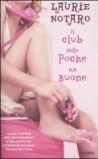 Il club delle poche ma buone