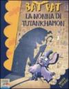 La nonna di Tutankhamon. Ediz. illustrata