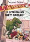 La trappola dei super dinosauri