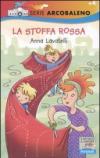 La stoffa rossa. Ediz. illustrata