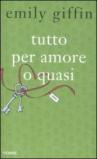 Tutto per amore o quasi