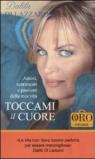 Toccami il cuore