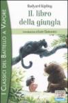 Il Libro della Giungla (I classici del Battello a vapore Vol. 3)