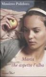 Marta che aspetta l'alba