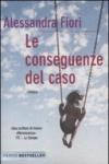 Le conseguenze del caso