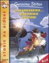 Ci mangeremo... Geronimo Stilton!