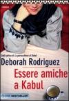 Essere amiche a Kabul