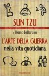 L'arte della guerra nella vita quotidiana (Piemme ora Vol. 3)