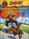 Lo scheletro volante e altre storie