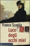 Luce degli occhi miei