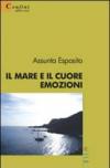 Il mare e il cuore. Emozioni