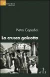 La crusca galeotta