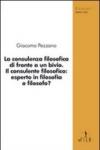 La consulenza filosofica di fronte a un bivio. Il consulente filosofico: esperto in filosofia o filosofo?