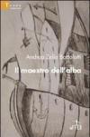 Il maestro dell'alba