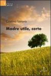 Madre utile, certo