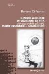Il modo migliore di rovinarsi la vita (danneggiandola agli altri). Essere ingegnere... giramondo