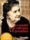 Le madri non cercano il paradiso